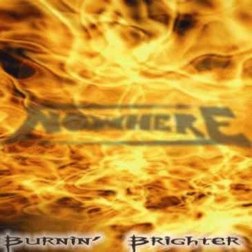 Nowhere (ITA) : Burnin' Brighter